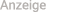 Anzeige