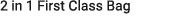 2 in 1 First Class Bag