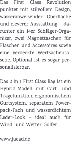 Das First Class Revolution punktet mit stilvollem Design, wasserabweisender Oberfl che und cleverer Ausstattung – dar...